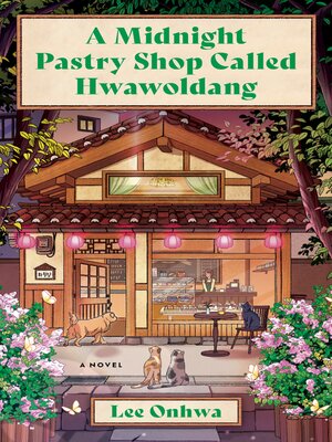 cover image of A Midnight Pastry Shop Called Hwawoldang